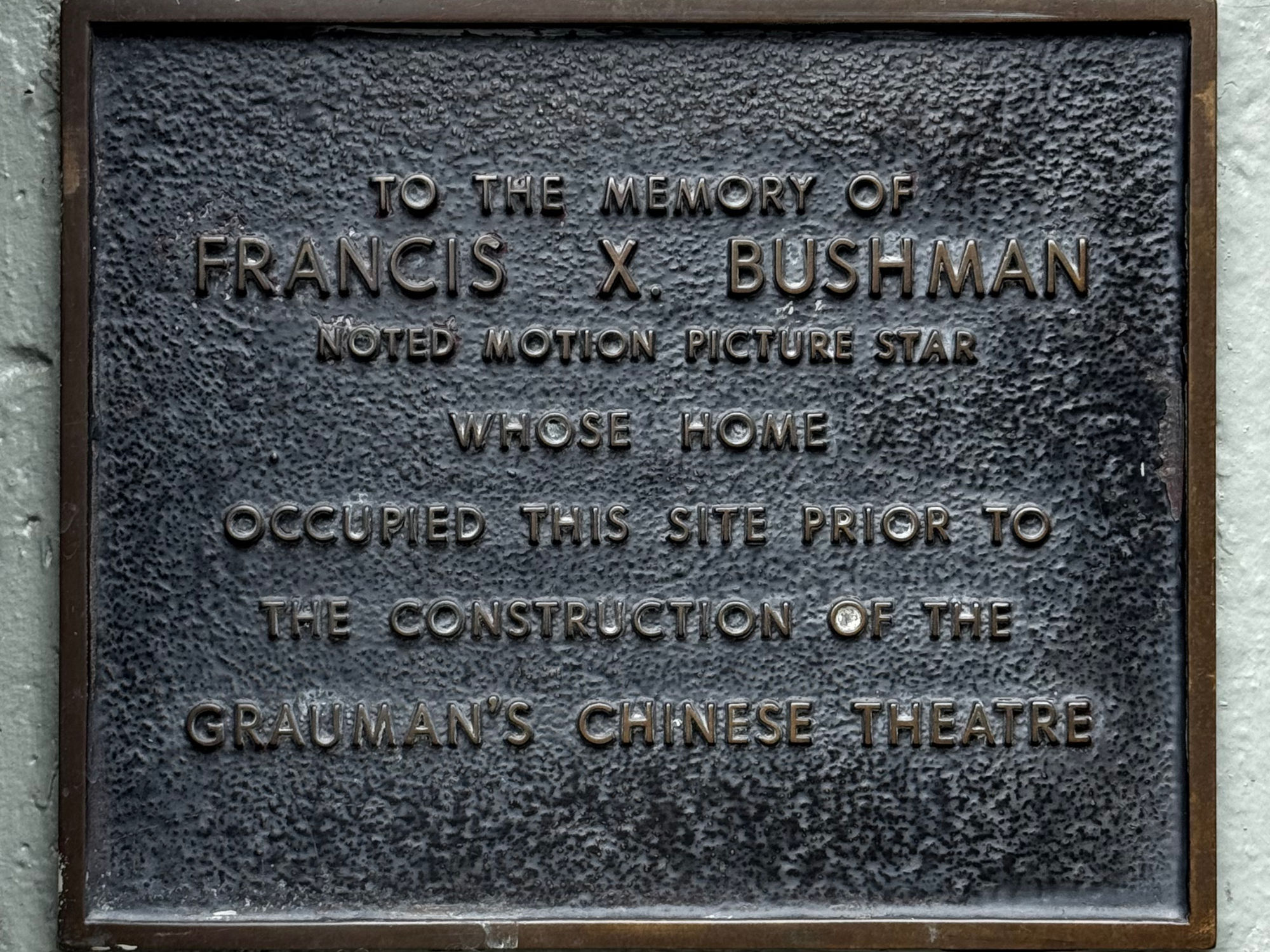 Grauman's Chinese Theatre Francis X. Bushman