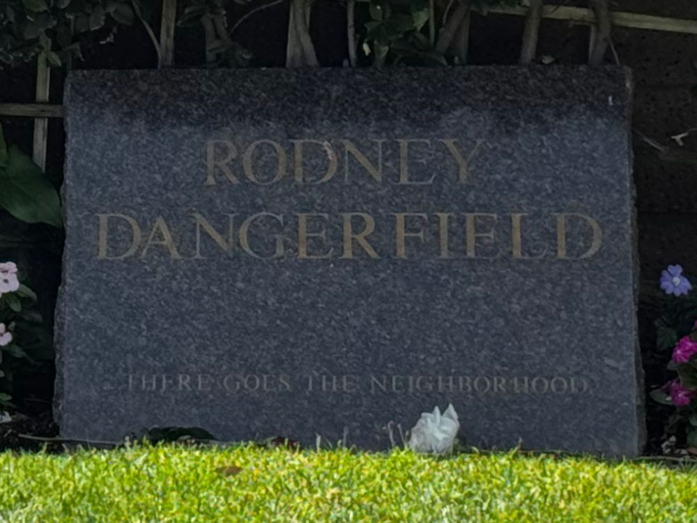 Westwood Village Memorial Park Rodney Dangerfield