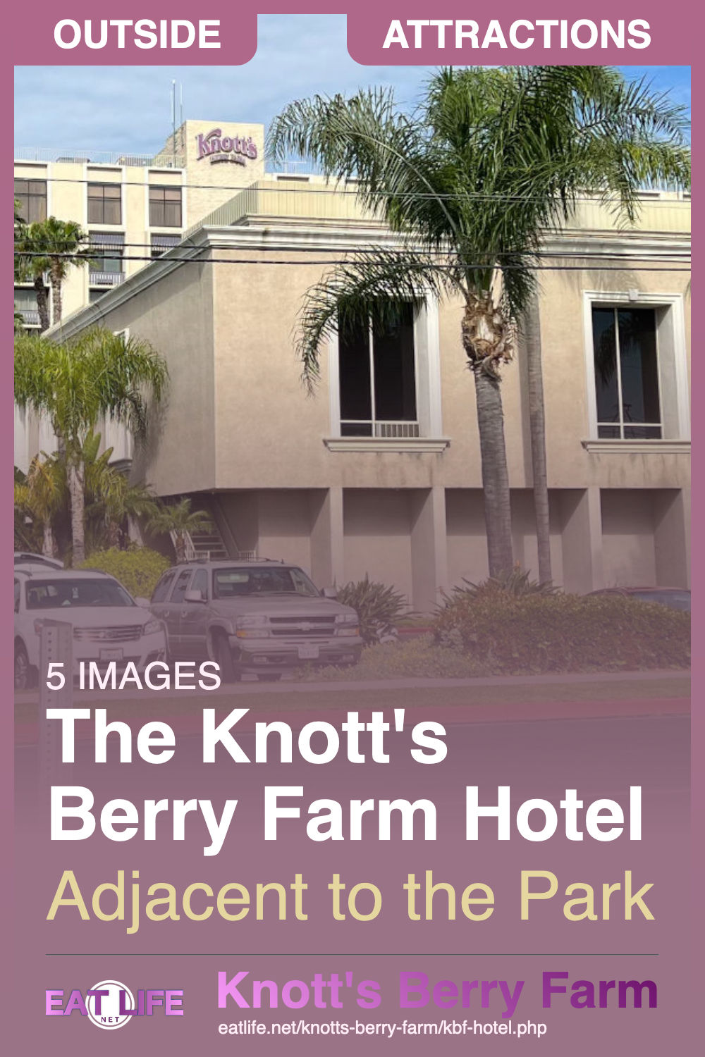 Knott's Berry Farm Hotel
