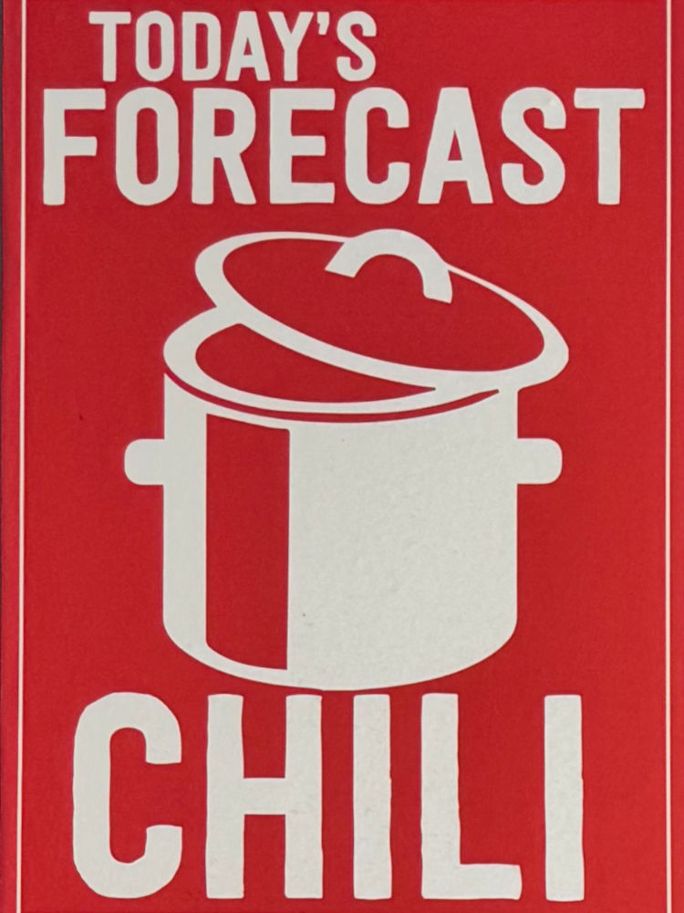 Today's Forecast: Chili Dog Haus Today's Forecast: Chili