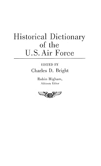 Historical Dictionary of the U.S. Air Force on Amazon